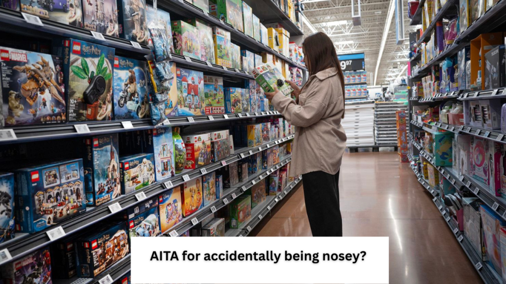 AITA for accidentally being nosey?